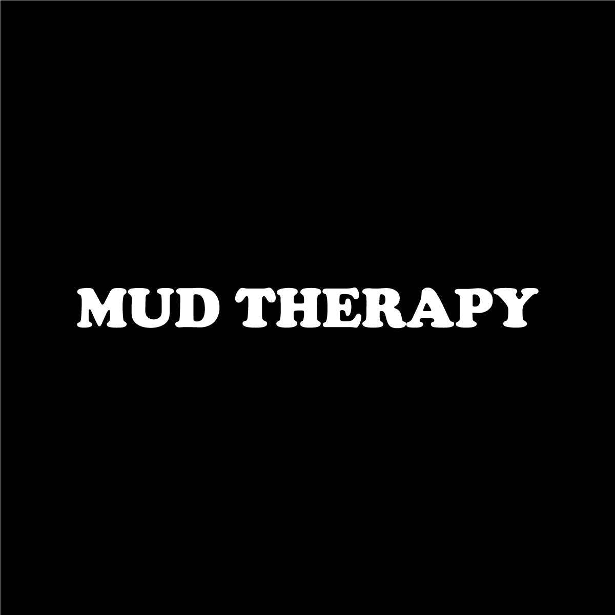 Mud Therapy Vinyl Sticker | Offroad Life Decal for Trucks, ATVs, UTVs & Offroad Gear