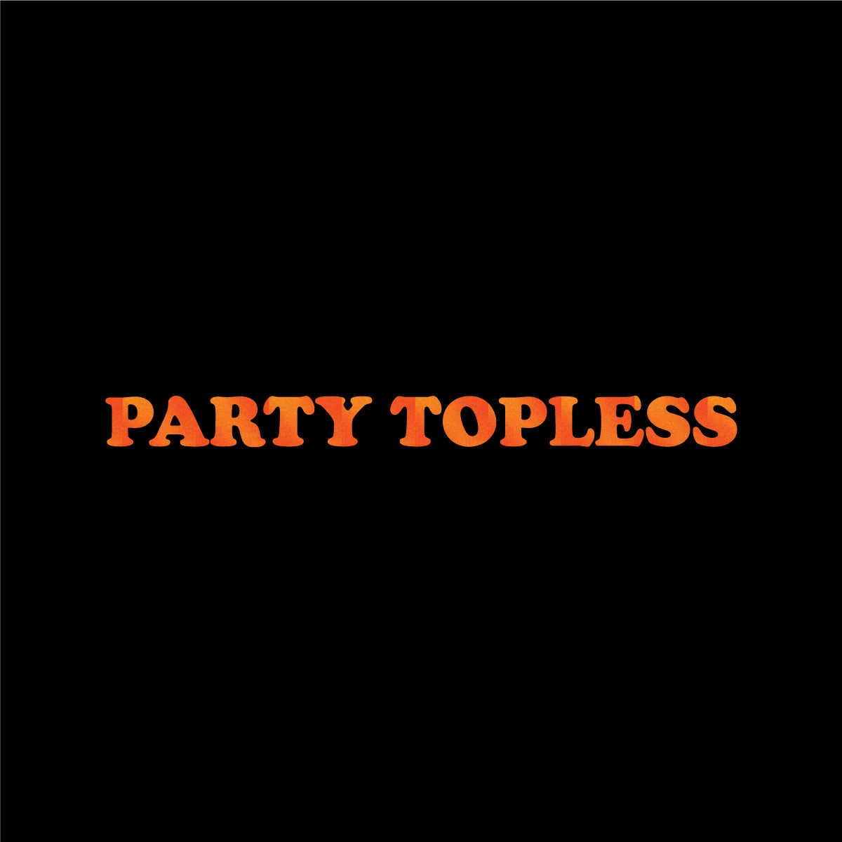 Party Topless Vinyl Sticker | Offroad Life Decal for Jeeps, Boats, ATVs & Mud Rigs